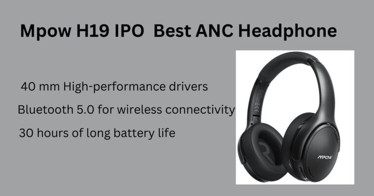 Mpow H19 IPO Best Headphone