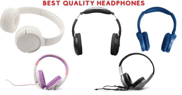Best Quality Headphones