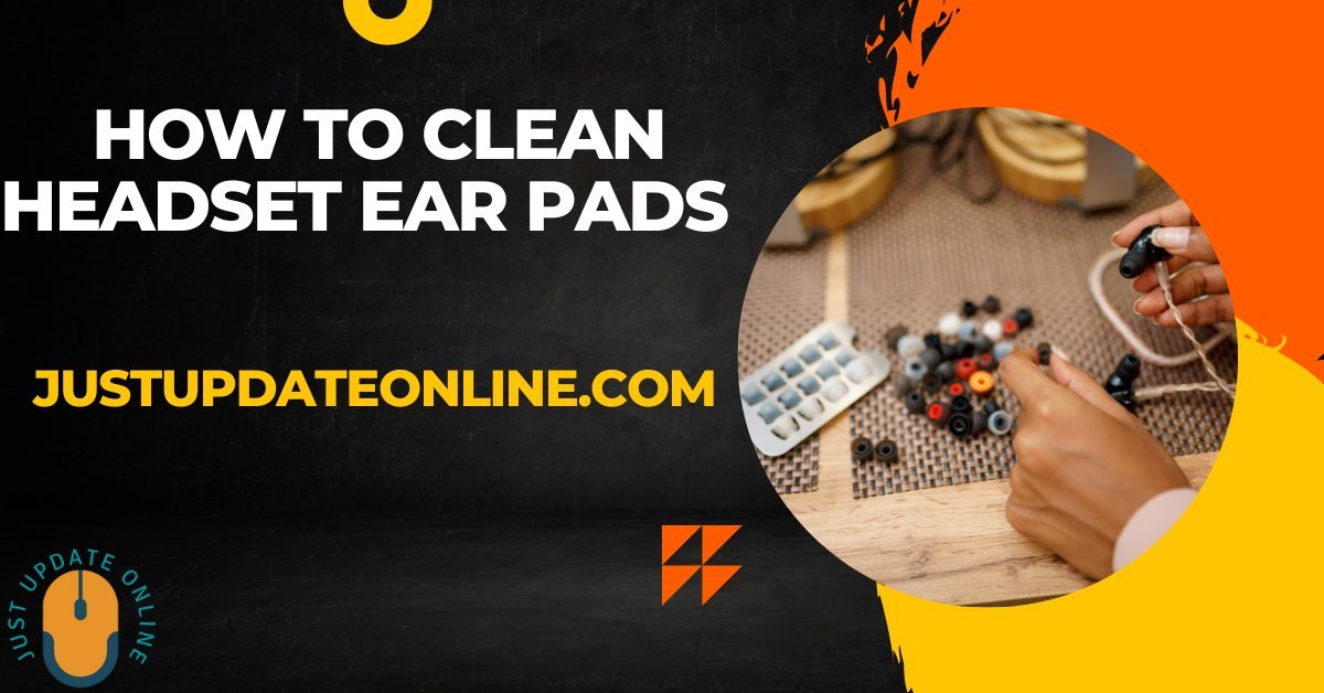 Clean Headset Ear Pads