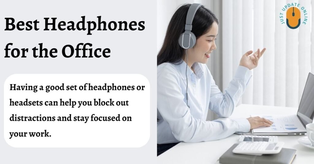 Best Headphones for the Office