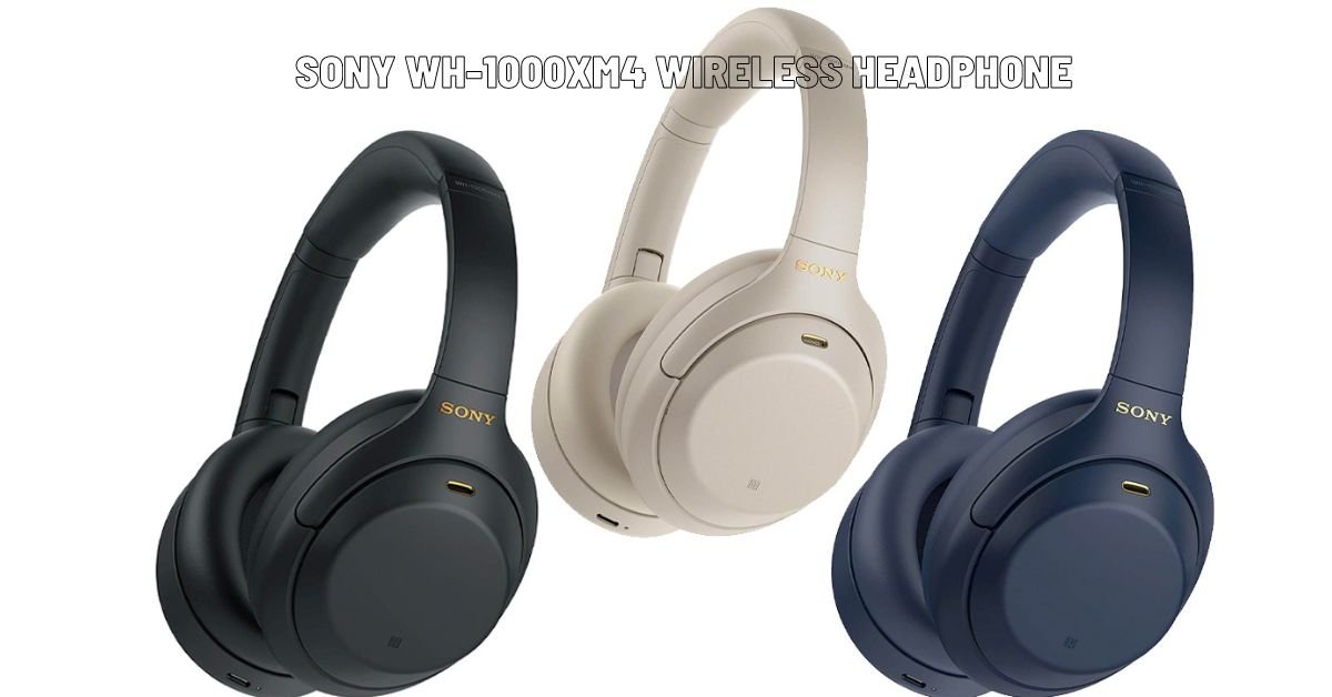 Sony WH-1000XM4 Wireless Headphone