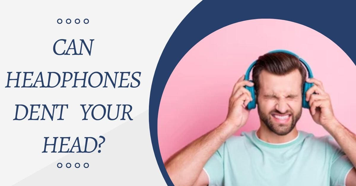 Headphones Dent Your Head