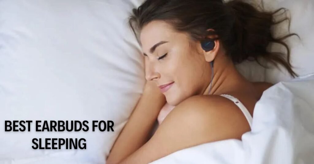 Earbuds for Sleeping