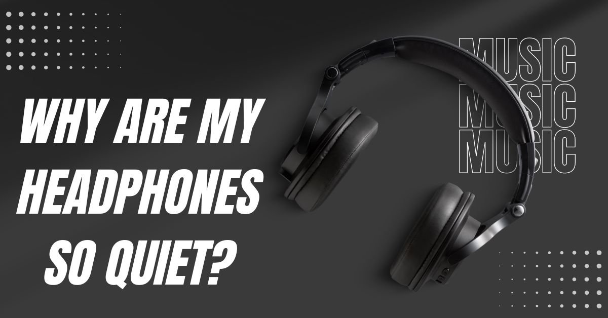 Headphones So Quiet