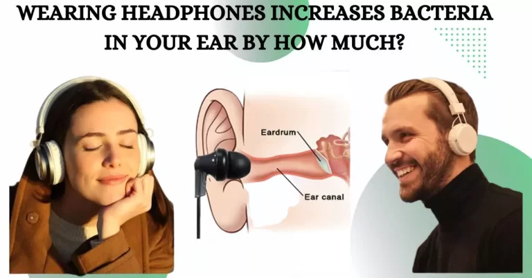 Headphones Increases Bacteria