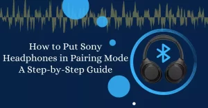 Sony Headphones in Pairing Mode